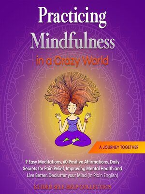 cover image of Practicing Mindfulness in a Crazy World